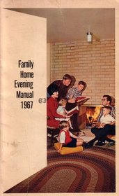 Family Home Evening Manual 1967