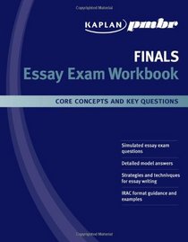 Kaplan PMBR FINALS: Essay Exam Workbook (Kaplan PMBR Finals)