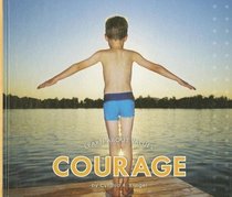 Courage (Learn About Values)