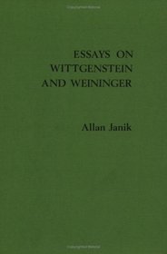 Essays on Wittgenstein and Weininger (Studien zur Oesterreichischen Philosophie) (Studien Zur Oesterreichischen Philosophie)