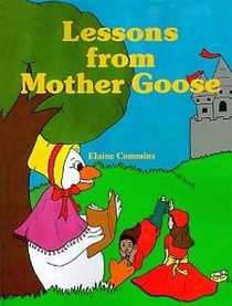 Lessons from Mother Goose