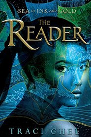 The Reader (Sea of Ink and Gold, Bk 1)