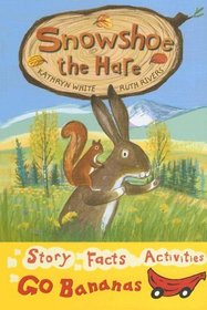 Snowshoe the Hare (Red Go Bananas)