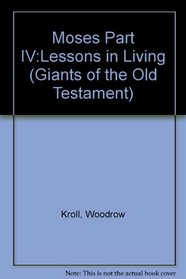 Moses: Living in the Valley (Giants of the Old Testament)
