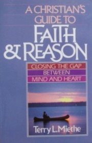 A Christian's guide to faith & reason