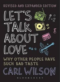 Let's Talk About Love: Why Other People Have Such Bad Taste