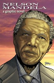 Nelson Mandela: A Graphic Novel