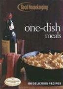 Good Housekeeping One-Dish Meals: 100 Delicious Recipes (Good Housekeeping)