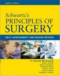 Schwartz' Principles of Surgery Self-Assessment and Board Review (PRETEST PRINCIPLES OF SURGERY)