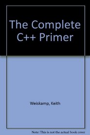 The Complete C Plus Plus Primer
