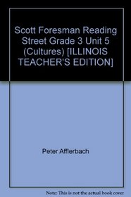 Scott Foresman Reading Street Grade 3 Unit 5 (Cultures) [ILLINOIS TEACHER'S EDITION]