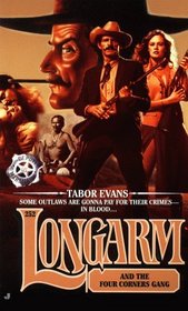 Longarm and the Four Corners Gang (Longarm, No 252)