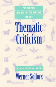 The Return of Thematic Criticism (Harvard English Studies)
