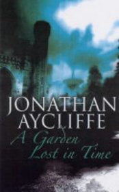 A Garden Lost in Time (A & B Crime)