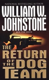 The Return of the Dog Team (Dog Team, Bk 2)