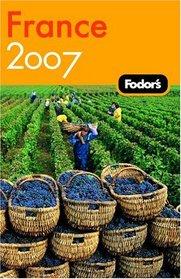Fodor's France 2007 (Fodor's Gold Guides)