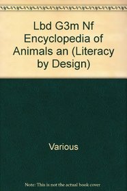 Lbd G3m Nf Encyclopedia of Animals an (Literacy by Design)