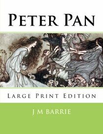 Peter Pan: Large Print Edition