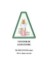 Vestitor de Gloucestre: The Tailor of Gloucester in Latin (Latin Edition)