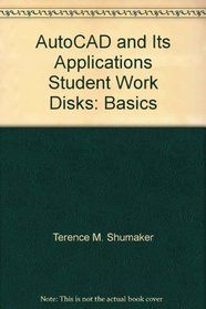 AutoCAD and Its Applications Student Work Disks: Basics