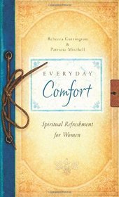 Everyday Comfort: Spiritual Refreshment for Women