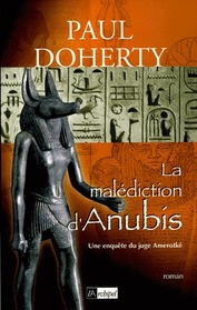 La Malediction d'Anubis (The Anubis Slayings) (Ancient Egyptian Mysteries, Bk 3) (French Edition)