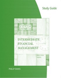 Study Guide for Brigham/Daves' Intermediate Financial Management, 10th