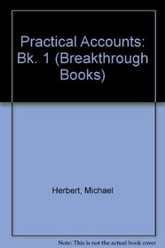 Practical Accounts: Bk. 1 (Breakthrough Books)