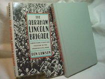 The Abraham Lincoln Brigade: Americans fighting fascism in the Spanish Civil War