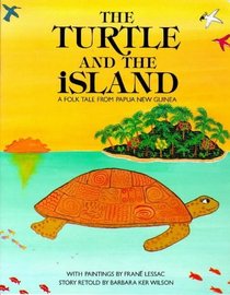 The Turtle and the Island: A Folk Tale from Papua New Guinea