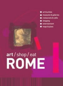 Art Shop Eat Rome (art/shop/eat)