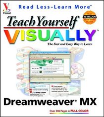 Teach Yourself VISUALLY Dreamweaver MX