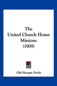 The United Church Home Missions (1909)