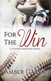 For the Win (Playing for Keeps) (Volume 1)