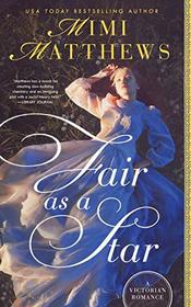Fair as a Star (Victorian Romantics, Bk 1)