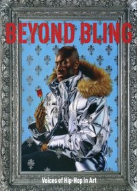 Beyond Bling: Voices of Hip Hop in Art