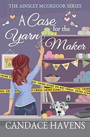 A Case for the Yarn Maker (Ainsley McGregor)