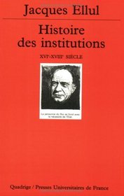Histoire des institutions, tome 3 : Le XVIe sicle