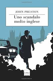 Uno scandalo molto inglese (Italian Edition)