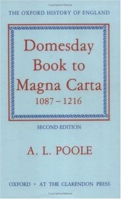 From Domesday Book to Magna Carta: 1087-1216