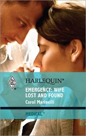 Emergency: Wife Lost and Found (Harlequin Medical, No 415)