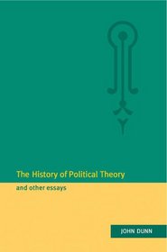 The History of Political Theory and Other Essays