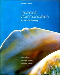 Technical Communication in the 21st Century (Preliminary Edition, 2008)