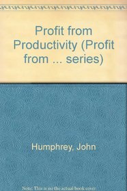 Profit from Productivity ( 