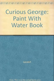 Curious George: Paint With Water Book