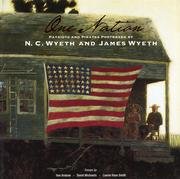 One Nation : Patriots and Pirates Portrayed by N. C. Wyeth and Jamie Wyeth