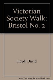 Victorian Society Walk: Bristol No. 2