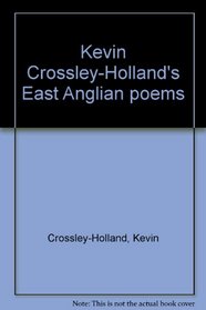 Kevin Crossley-Holland's East Anglian poems