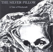 The Silver Pillow: A Tale of Witchcraft