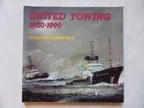 United Towing, 1920-90: A History